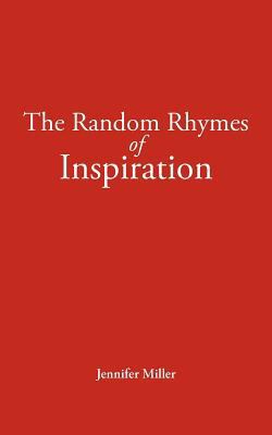 The Random Rhymes of Inspiration 1449758258 Book Cover