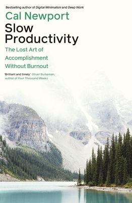Slow Productivity: The Lost Art of Accomplishme... 024165291X Book Cover