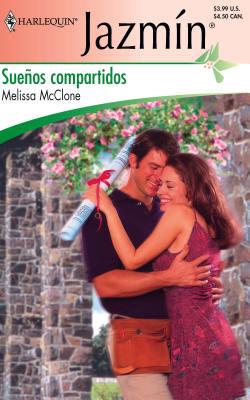 Suenos Compartidos: (shared Dreams) [Spanish] 0373682948 Book Cover