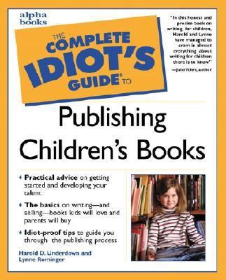 The Complete Idiot's Guide to Publishing Childr... 0028639758 Book Cover