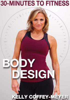 30-Minutes to Fitness: Body Design with Kelly C... B06VVNXMJH Book Cover