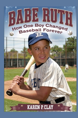 Babe Ruth Book for Kids: How One Boy Changed Ba...            Book Cover