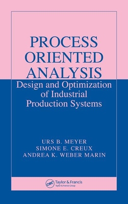 Process Oriented Analysis: Design and Optimizat... 0849374944 Book Cover
