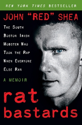 Rat Bastards: The South Boston Irish Mobster Wh... 0061232890 Book Cover
