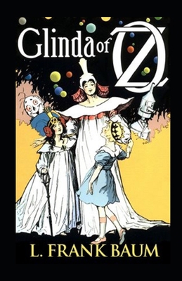 Glinda of Oz Annotated B092P62P8V Book Cover