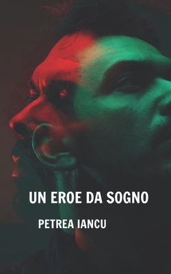 Un eroe da sogno [Italian] B0C5316FP1 Book Cover