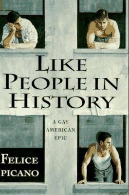 Like People in History: 9a Gay American Epic 0670860476 Book Cover