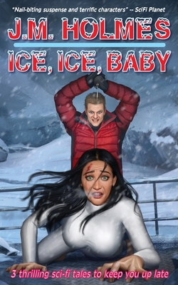 Ice, Ice, Baby: Space Adventure Suspense Mysteries 173684850X Book Cover