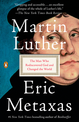 Martin Luther: The Man Who Rediscovered God and... 1101980028 Book Cover