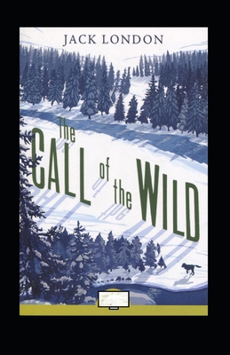 The Call of the Wild Annotated B08QX2T1ND Book Cover