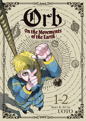 Orb: On the Movements of the Earth (Omnibus) Vo... B0BWM47HR1 Book Cover