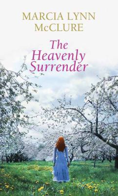 The Heavenly Surrender [Large Print] 1683243803 Book Cover