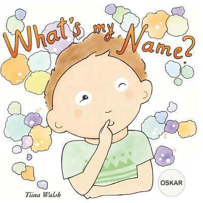 What's my name? OSKAR 197598689X Book Cover