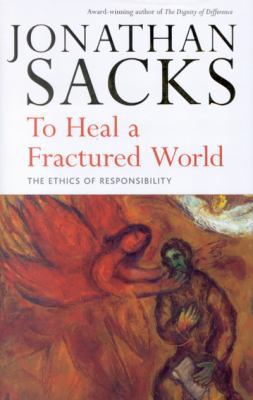 To Heal a Fractured World: The Ethics of Respon... 0773530320 Book Cover