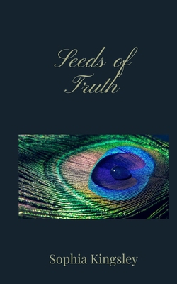 Seeds of Truth 1805671170 Book Cover