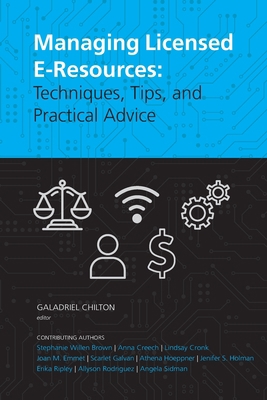 Managing Licensed E-Resources: Techniques, Tips... 1945398094 Book Cover