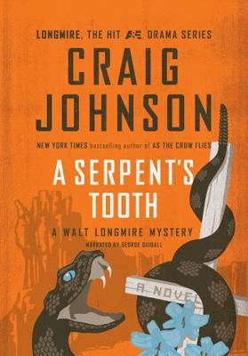 A Serpent's Tooth: A Walt Longmire Mystery, Book 9 1470351048 Book Cover
