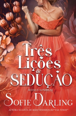 Três Lições de Sedução [Portuguese] 1648399444 Book Cover