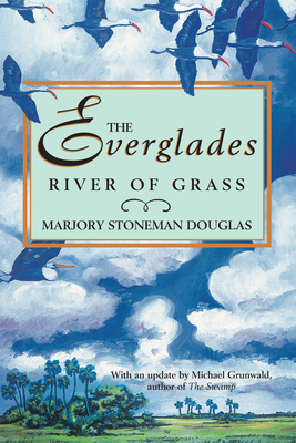 The Everglades: River of Grass 1683342941 Book Cover