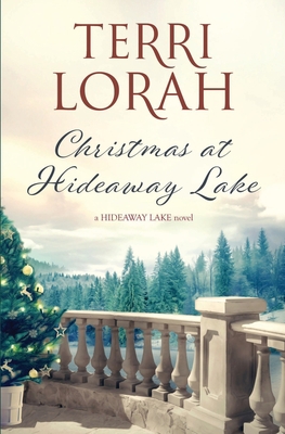 Christmas at Hideaway Lake B08M8Y5FTK Book Cover