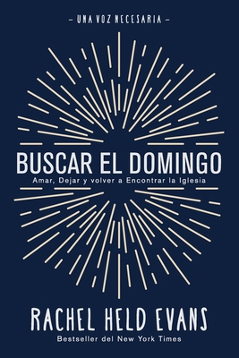 Buscar el Domingo: Amar, Dejar y volver a Encon... [Spanish] 1951539443 Book Cover