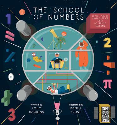 The School of Numbers: Learn about Mathematics ... 1786031841 Book Cover