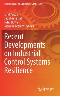Recent Developments on Industrial Control Syste... 3030313271 Book Cover
