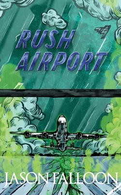 Rush Airport 1916128769 Book Cover