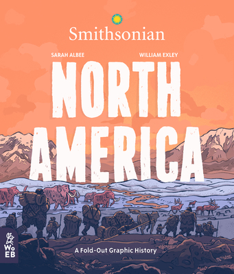 North America: A Fold-Out Graphic History 1999967925 Book Cover