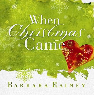 When Christmas Came 1602002487 Book Cover