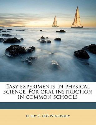 Easy Experiments in Physical Science. for Oral ... 1171682093 Book Cover