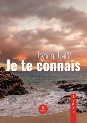 Je te connais [French] B0B4MC4MZS Book Cover