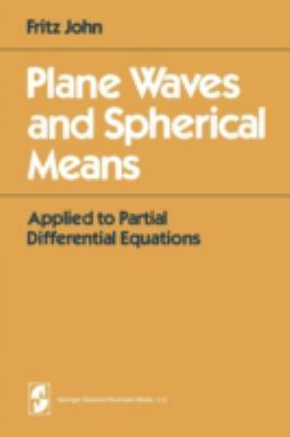 Plane Waves and Spherical Means: Applied to Par... 0387905650 Book Cover