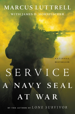 Service: A Navy SEAL at War 0316185388 Book Cover