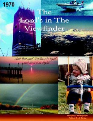 The Lord's In The Viewfinder 1425945481 Book Cover