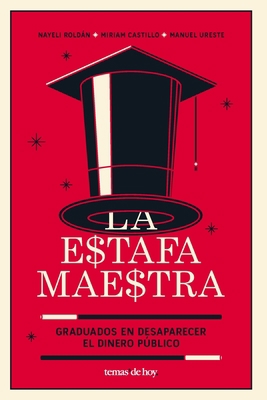 La Estafa Maestra [Spanish] 6070776119 Book Cover
