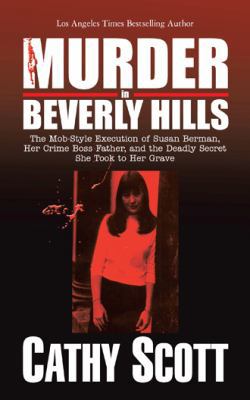 Murder in Beverly Hills: The Mob-Style Executio... 1434305600 Book Cover