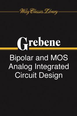 Bipolar and Mos Analog Integrated Circuit Design 0471430781 Book Cover