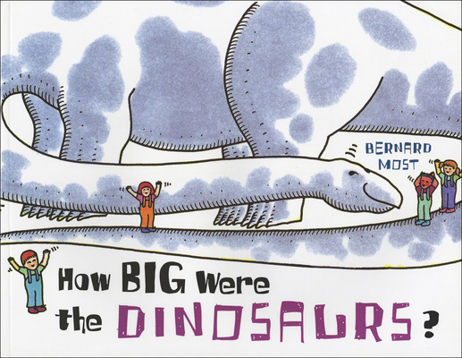 How Big Were the Dinosaurs? B0074D0EX4 Book Cover