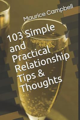 103 Simple and Practical Relationship Tips & Th... 1519616406 Book Cover