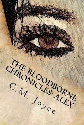 Bloodborne Chronicles: Alex: Hunted 1516918614 Book Cover