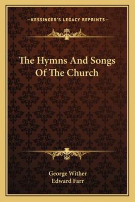 The Hymns And Songs Of The Church 1163289221 Book Cover
