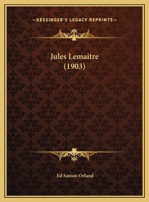 Jules Lemaitre (1903) [French] 1169574378 Book Cover