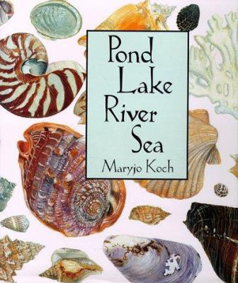 Pond Lake River Sea 0765107600 Book Cover