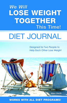 We Will Lose Weight Together This Time! Diet Jo... 193606135X Book Cover