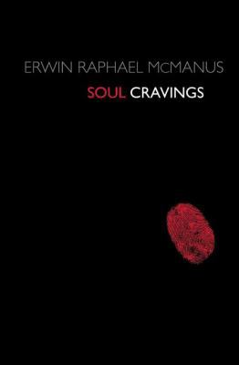 Soul Cravings: An Exploration of the Human Spirit 1400280265 Book Cover