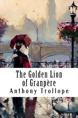 The Golden Lion of Granpère 1986326799 Book Cover