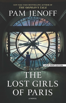 The Lost Girls of Paris [Large Print] 1432858785 Book Cover