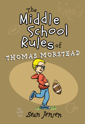 The Middle School Rules of Thomas Morstead 1424559006 Book Cover