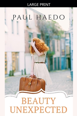 Beauty Unexpected [Large Print] B0GT249DSP Book Cover